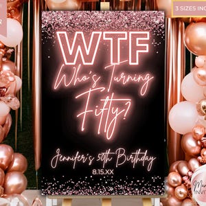 Plantilla editable de letrero de bienvenida con purpurina de neón y oro rosa para fiesta de cumpleaños número 50 WTF, póster personalizado imprimible, descarga instantánea