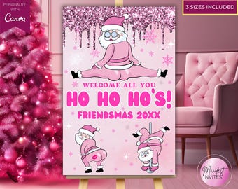 Editable Calling All You Ho Ho Hos Funny Friendsmas Party Welcome Sign Template, Pink Santa Christmas Decor, Girls Night, Instant Download