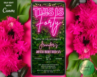Invitación digital para fiesta de cumpleaños número 40 de This is Forty, vegetación de neón rosa, para ella, plantilla de Canva editable para teléfono, descarga instantánea