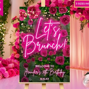 Puede incluir: Señal imprimible rosa y verde con el texto "Let's Brunch!" y "Bienvenido a Jennifer's 30th Birthday 8.15.XX". La señal está decorada con rosas rosas y luces.