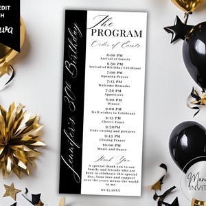 May include: A black and white event program for Jennifer's 30th birthday, with the text "The Program" and "Order of Events." The program includes a schedule of events, with gold and black balloons in the background.