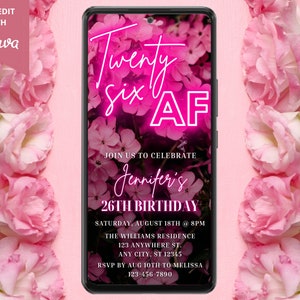 Digital 26 AF 26th Birthday Party Invitation, Electronic Text Message Evite, Pink Neon Floral, Editable Template, Instant Download PF01