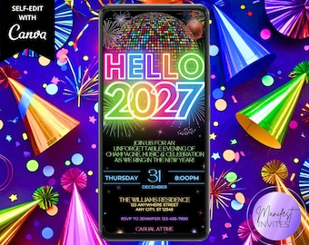 May include: A digital New Year's Eve invitation template displayed on a smartphone screen. The design features a colorful disco ball, fireworks, and party hats with the text HELLO 2027, event details, and a placeholder for address and RSVP information.
