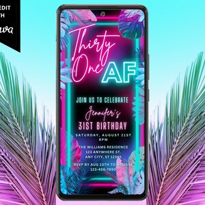 Digital Tropical 31 AF 31st Birthday Party Invitation, Electronic Phone Text Email Evite, Pink Teal Neon, Instant Download Template PTT2