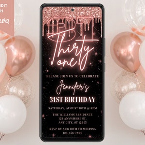 Digital Rose Gold 31st Birthday Party Invitation, Electronic Phone Text Email Evite, Neon Glitter Drip, Editable Template, Instant Download