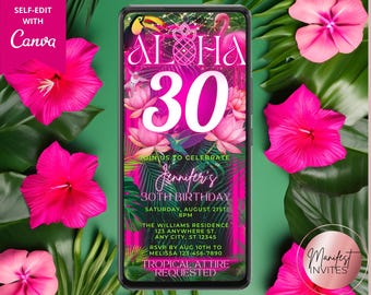 May include: A tropical-themed birthday invitation with a pink and green color scheme. The invitation features a pineapple, flowers, and the text "Aloha 30" in a neon pink font. The text "Jennifer's 30th Birthday" is also included, along with the date, time, and location of the event. The invitation also includes the text "Tropical Attire Requested".
