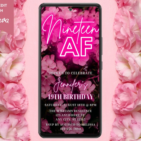 Digital Nineteen AF 19th Birthday Party Invitation, Electronic Phone Text Evite, Pink Neon Floral, Editable Template, Instant Download PF01