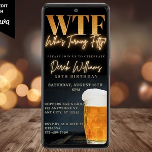 Digital Men&#39;s WTF Who&#39;s Turning Fifty 50th Beer Birthday Party Invitation, Electronic Phone Text Evite, Editable Template, Instant Download