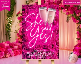 Bearbeitbar She Said Yes Willkommensschild, Verlobungsfeier oder Brautparty-Schild, Pink Neon Blumenrosen & Champagner, druckbare Canva-Vorlage