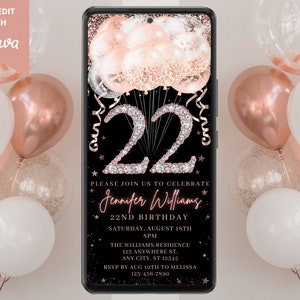 Könnte beinhalten: Eine digitale Einladung in Schwarz und Roségold für eine 22. Geburtstagsfeier. Die Einladung hat einen schwarzen Hintergrund mit einer großen Zahl 22 aus Strasssteinen. Die Zahl ist von roségoldenen Ballons und Konfetti umgeben. Der Text "Bitte feiern Sie mit uns Jennifer Williams 22. Geburtstag" ist in Roségoldschrift geschrieben. Datum und Uhrzeit der Party sind unter dem Text aufgeführt. Die Einladung enthält auch die Adresse der Party und die RSVP-Informationen.