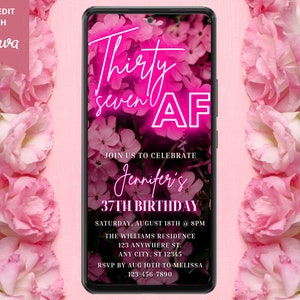 Digital 37 AF 37th Birthday Party Invitation, Electronic Text Message Evite, Pink Neon Floral, Editable Template, Instant Download PF01