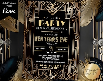 May include: A black and gold New Year's Eve party invitation featuring geometric art deco borders. The text reads: A LITTLE PARTY NEVER KILLED NOBODY, JOIN US FOR A NEW YEAR'S EVE PARTY, TUESDAY 31 DECEMBER, THE WILLIAMS RESIDENCE, 123 ANYWHERE ST.