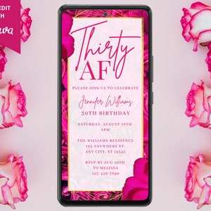 Digital Thirty AF 30th Birthday Party Invitation, Electronic Phone Text Message Evite, Hot Pink Floral, Self-Edit Template, Instant Download