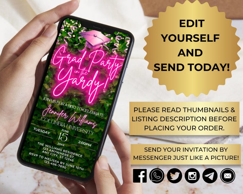May include: A digital phone screen displaying a graduation party invitation with a pink neon sign that says "Grad Party in the Yard" and a green leafy background. The invitation includes the graduate's name, the date, time, and location of the party. The text "Edit Yourself and Send Today!" is displayed in a gold circle at the top of the image.