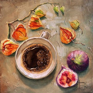 Coffee, cup of coffee, physalis, figs, morning coffee, Art illustration, lovers gift, Original impressionistic, Oil painting original