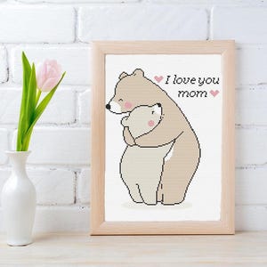 Cross Stitch Pattern I love You Mom Embroidery Mothers Day Gift, Counted Cross Stitch Bears Mother & Baby PDF Instant Download For Beginner