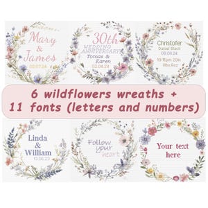 May include: Six watercolor wildflower wreaths with text in different fonts. The wreaths are in shades of pink, blue, and green. The text includes names, dates, and phrases like "Wedding Anniversary" and "Follow your heart".