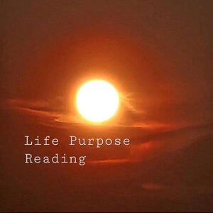 May include: A sunset with a bright orange sky and a large, bright yellow sun in the center. The text "Life Purpose Reading" is written in white at the bottom of the image.