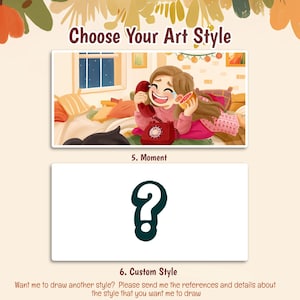 May include: A digital illustration titled Choose Your Art Style featuring a cartoon character talking on a red rotary phone, labeled 5. Moment, and a second rectangular box with a large dark green question mark, labeled 6. Custom Style.