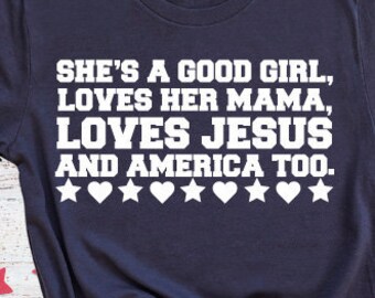 Shes A Good Girl Loves Her Mama Svg Etsy