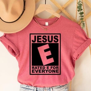 Jesus Rated E For Everyone SVG, Christian Cut File (Digital Download)