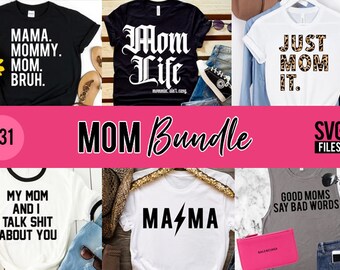 Mom SVG Bundle, Mom Bundle, Mom Shirt, Mom SVG, Mom Svg Shirt, Svg, svg, Digital Download, cricut, Cricut, SVG