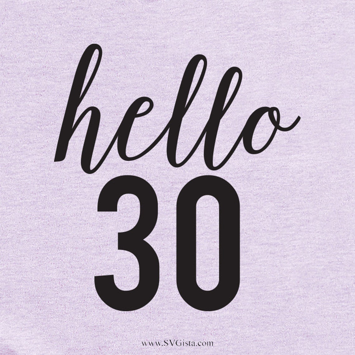 Hello 30 Svg Birthday Svg 30th Birthday Svg Svg File | Etsy