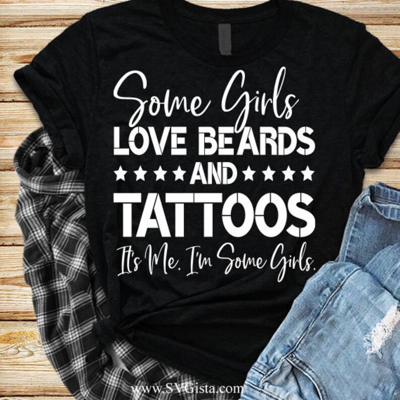 Download Some Girls Love Beards And Tattoos Svg SVG Cut File DXF ... Download Some Girls Love Beards And Tattoos Svg SVG Cut File DXF ...