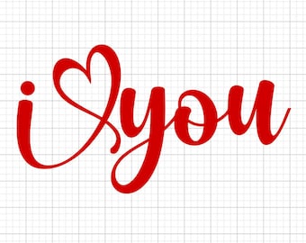 I Love You Svg, svg files, svg files for cricut,  svg cricut, svg images,  svg designs, clipart, svg, Digital Download, Silhouette Svg