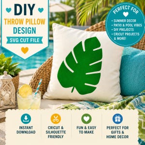 May include: A white throw pillow with a large green monstera leaf design. The image includes text that reads "DIY Throw Pillow Design SVG Cut File". Additional text indicates the design is perfect for summer decor, DIY projects, and Cricut projects.