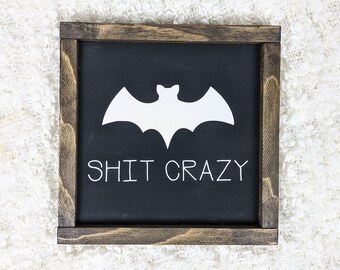 Funny Halloween Signs, Funny Wooden Signs, Funny Wood Signs, Funny Signs, Bat Shit Crazy, Halloween Decorations, Funny Wall Art, Funny Art