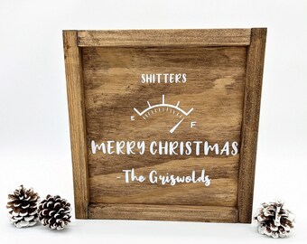 Shitters Full Farmhouse Sign, Shitters Full Clark, Christmas Vacation, Christmas Decor, Christmas Sign, RV Sign, RV sewage sign