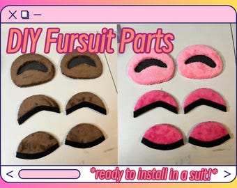 May include: DIY Fursuit Parts image. The image shows various pieces of fursuit parts in brown and pink, including eye and mouth components. The text "DIY Fursuit Parts" is displayed at the top, with "ready to install in a suit!" at the bottom.