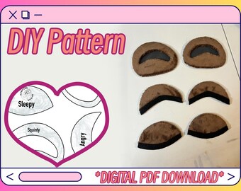 May include: A DIY pattern layout with the text "DIY Pattern" in pink. The pattern includes heart-shaped templates labeled "Sleepy", "Squinty", and "Angry", along with several brown, plush eye pieces. The text "DIGITAL PDF DOWNLOAD" is also visible.