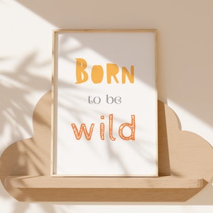 Born To Be Wild Printable, Printable Wall Art, Kids Printable, Rainbow Print, Nursery Wall Art printable, Nursery Print, Kids Quotes zdjęcie 6