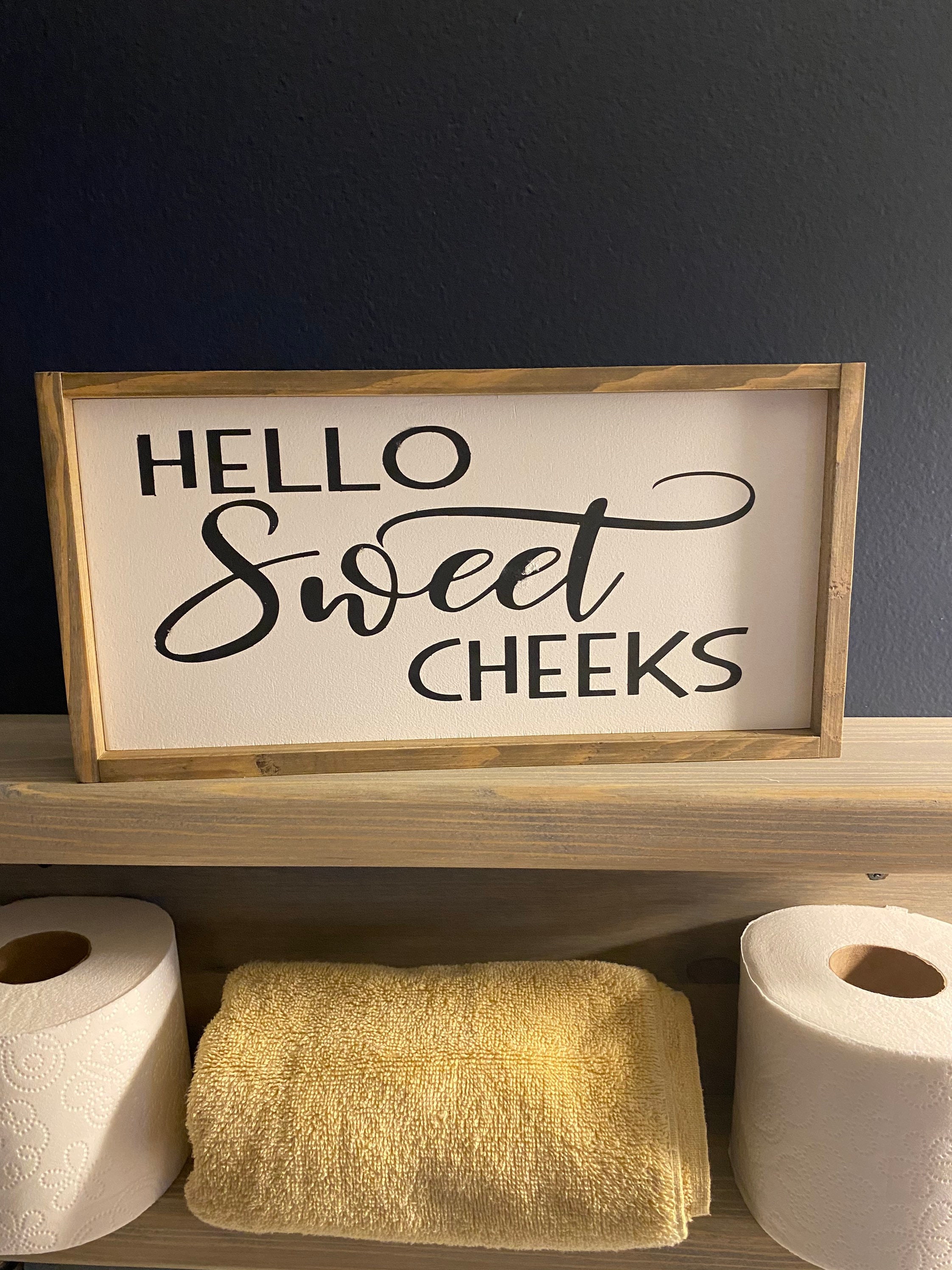 Hello Sweet Cheeks Sign Bathroom Sign Rustic Bathroom Sign Etsy