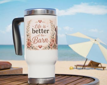 Highland Cow Travel Mug, Life Is Better At The Barn Farmhouse Tumbler