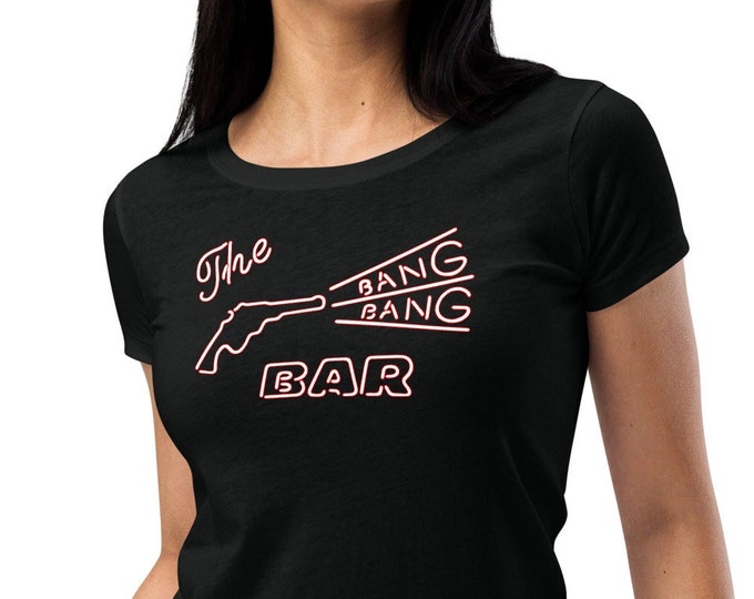 The Bang Bang Bar Women's Fitted Next Level T-Shirt | Black Graphic Tee | Ladies Alternative Streetwear
