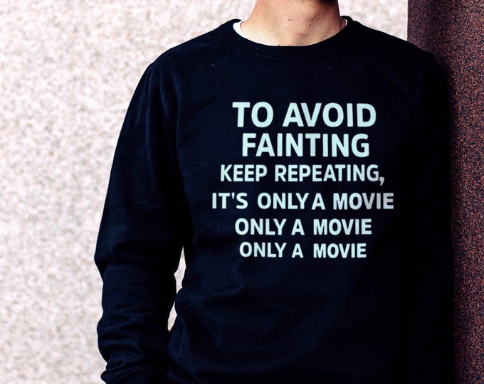 It's Only A Movie Men's/Unisex Black Fleece / Cotton Pullover Sweatshirt