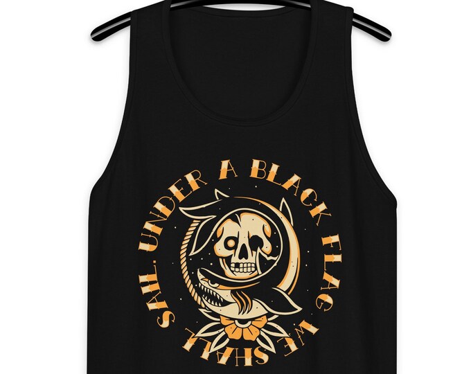 Under A Black Flag We Shall Sail Men's/Unisex Premium Black Tank Top