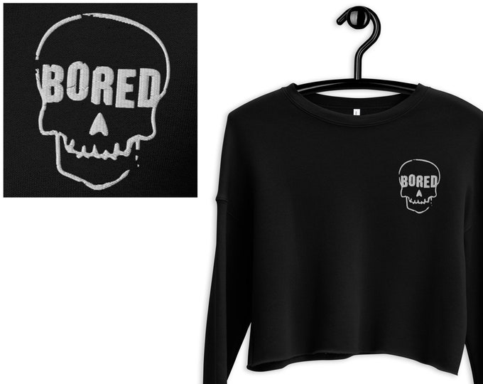Embroidered Cropped Sweatshirt - Bored To Death - Black Women's Bella + Canvas Alternative Fashion