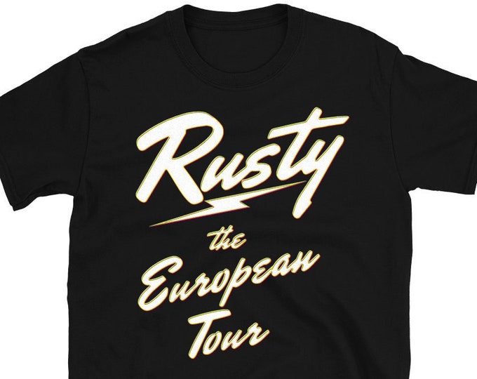 Rusty the European Tour Graphic T Shirt | Super Soft Men's Tee