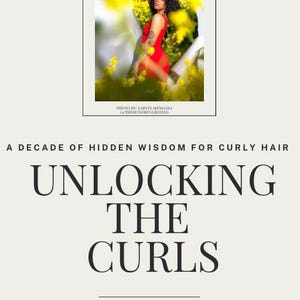 A decade of hidden wisdom for curly hair (unlocking the curls) physical book
