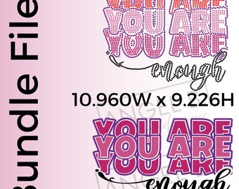 Stacked YOU ARE ENOUGH Rhinestone Template and Vinyl Bundle