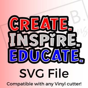 Creëer. Inspireren. Opvoeden. Svg-bestand voor vinylsnijders