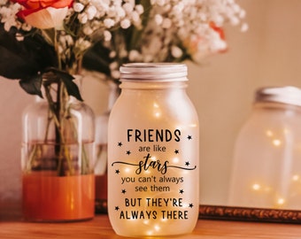 Friendship Mason Jar Light: "Friends are like stars" Quote