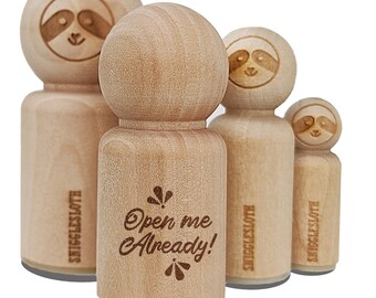 Open Me Already Rubber Stamp for Stamping Crafting Planners