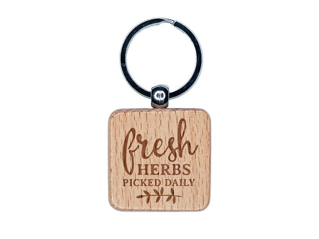 Fresh Herbs Picked Daily Engraved Wood Square Keychain Tag Charm Etsy