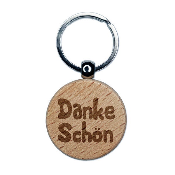 Danke Schön German Thank You Very Much Engraved Wood Round Keychain Tag Charm