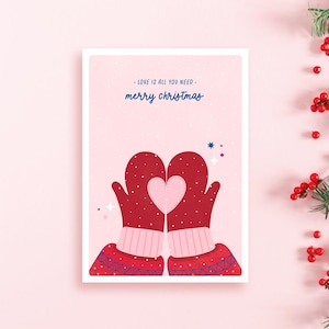 Weihnachtskarte / LOVE IS ALL you need / liebevolle Postkarte zu Weihnachten / Handschuhe und Herz, zauberhafter Spruch / für Weihnachtsfans